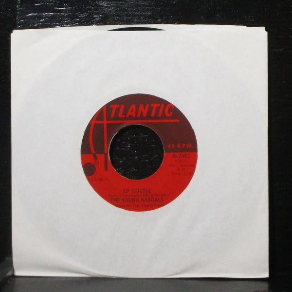 The Young Rascals - It's Wonderful / Of Course 7" Mint- Atlantic 45-2463 PL USA - Shuga Records