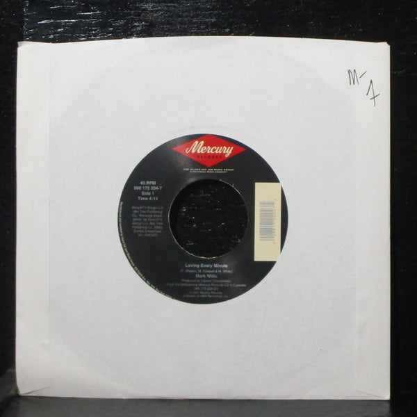 Mark Wills - Loving Every Minute / One Of These Days 7" Mint- 088 172 204-7 USA - Shuga Records