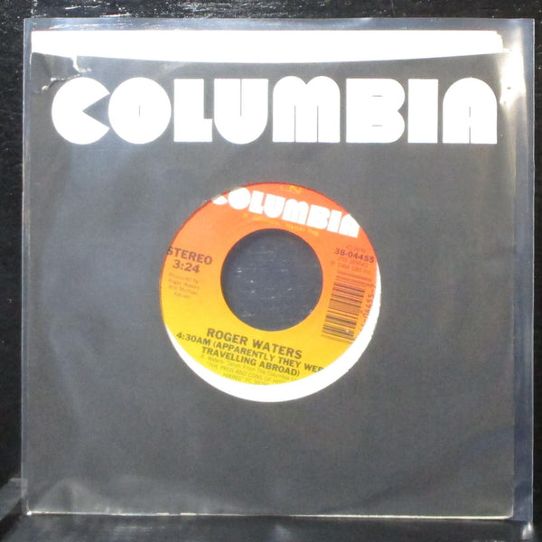 Roger Waters - 5:01AM / 4:30AM 7" Mint- Columbia 38-04455 USA 1984 - Shuga Records