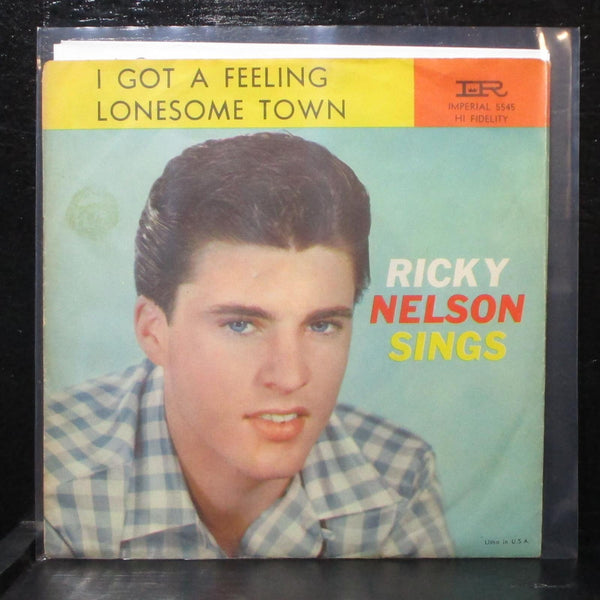 Ricky Nelson - Lonesome Town / I Got A Feeling 7" VG+ Imperial X5545 USA 1958 - Shuga Records