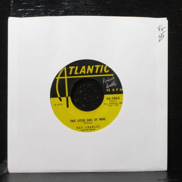 Ray Charles - A Fool For You / This Little Girl Of Mine 7" VG Atlantic 45-1063 - Shuga Records
