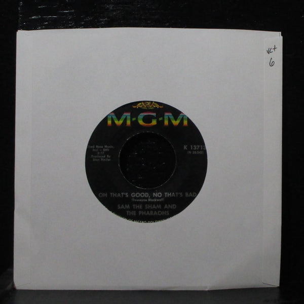 Sam The Sham & The Pharaohs - Oh That's Good, No That's Bad 7" VG+ MGM K 13713 - Shuga Records