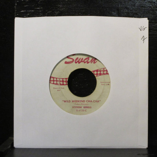 Rockin' Rebels  Wild Weekend VG 7" Vinyl 45 Swan S-4125 USA 1962 Surf Rock - Shuga Records
