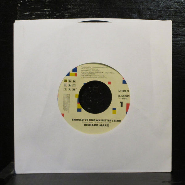 Richard MarxShould've Known Better VG+7" Vinyl 45 Manhattan B-50083 Rock 1987 - Shuga Records