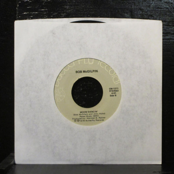 Bob McGilpin - When You Feel Love / Moon Dancin' 7" Mint- Butterfly CM-1211 USA - Shuga Records