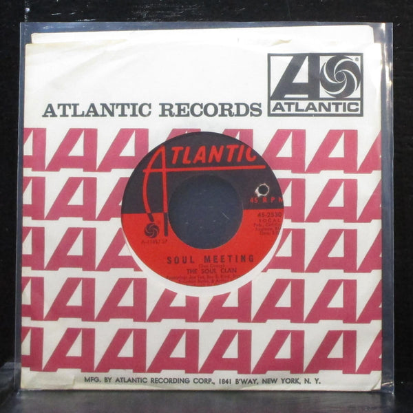 The Soul Clan - Soul Meeting / That's How It Feels 7" Mint- Atlantic 45-2530 USA - Shuga Records