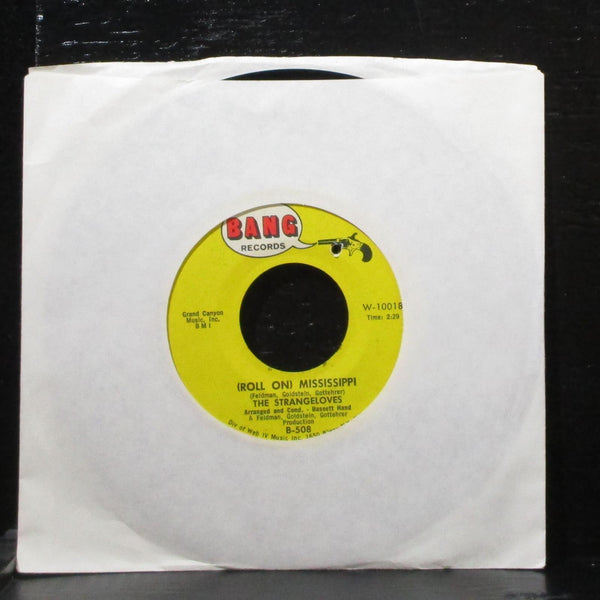 The Strangeloves - Cara-Lin / (Roll On) Mississippi 7" Mint- Bang W-10017 USA - Shuga Records