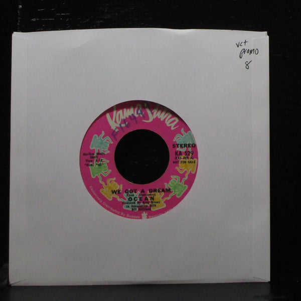 Ocean - We Got A Dream 7" VG+ Promo Kama Sutra KA 529 USA 1971 - Shuga Records