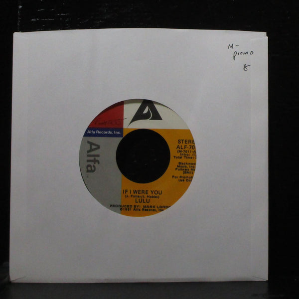 Lulu - If I Were You 7" Mint- Promo Alfa ALF-7011 USA 1982 - Shuga Records