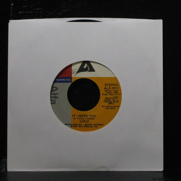 Lulu - If I Were You 7" Mint- Promo Alfa ALF-7011 USA 1982 - Shuga Records