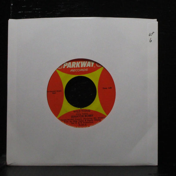 Senator Bobby / Senator Everett McKinley - Wild Thing 7" VG+ Parkway P-127 USA - Shuga Records