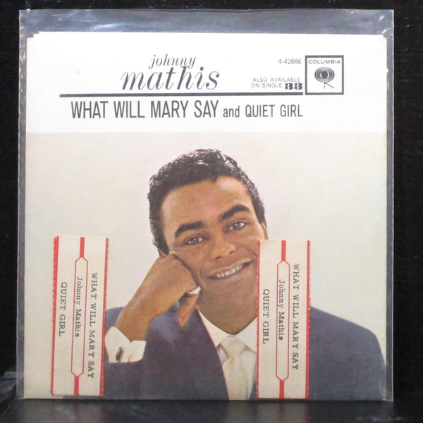 Johnny Mathis - What Will Mary Say / Quiet Girl 7" VG+ Columbia 4-42666 USA 1963 - Shuga Records