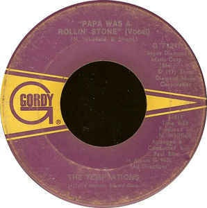 The Temptations- Papa Was A Rollin' Stone- VG+ 7" SIngle 45RPM- 1972 Gordy USA- Funk/Soul