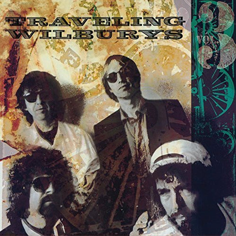 Traveling Wilburys ‎– Volume 3 - New Lp Record 2016 Europe Import 180 gram - Classic Rock / Rock & Roll