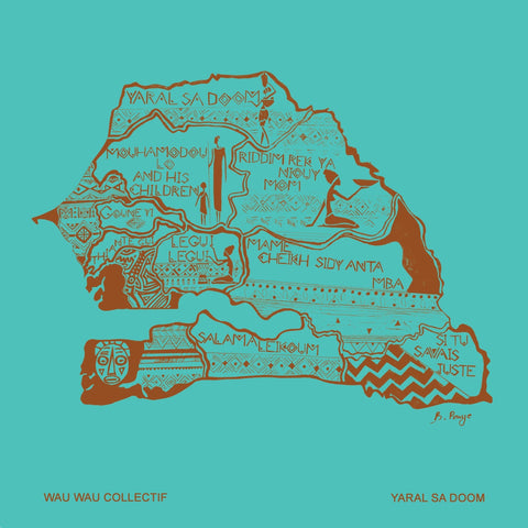 Wau Wau Collectif - Yaral Sa Doom - New LP Record 2021 Sahel Sounds Vinyl - African / Spiritual Jazz / Dub