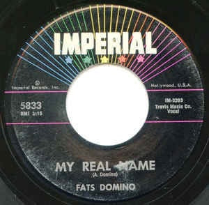Fats Domino- My Real Name / My Heart Is Bleeding- VG+ 7" Single 45RPM- 1962 Imperial USA- Rock - Shuga Records