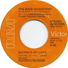 The Main Ingredient ‎– Just Dont Want To Be Lonely / Goodbye My Love - VG 45rpm 1974 USA RCA Records - Funk / Soul