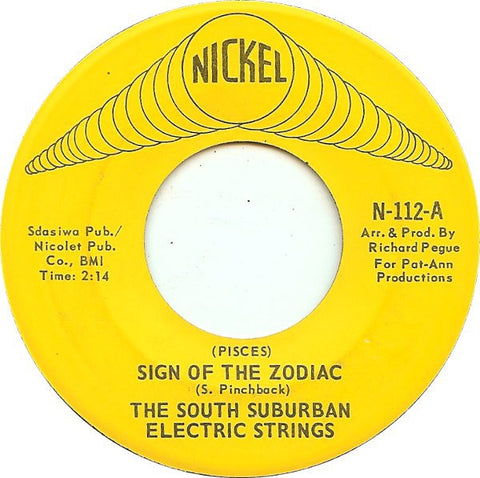 The South Suburban Electric Strings ‎– (Pisces) Sign Of The Zodiac / Blues For Strings And Thngs  - VG 7" Single 45 Record 1970s Vinyl - Chicago Soul
