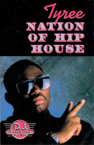 Tyree ‎– Nation Of Hip House - Used Cassette 1989 D.J. Interational - Acid House / Hip-House
