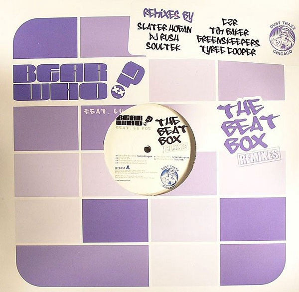 Bear Who? Feat. Lu Roc ‎– The Beat Box (Remixes) - New 2x12" Single 2007 Dust Traxx USA Vinyl - Chicago House / Ghetto House / Techno - Shuga Records