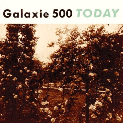 Galaxie 500 ‎– Today (1988) - New Lp Record 2009 USA 20|20|20 Vinyl - Indie Rock / Dream Pop
