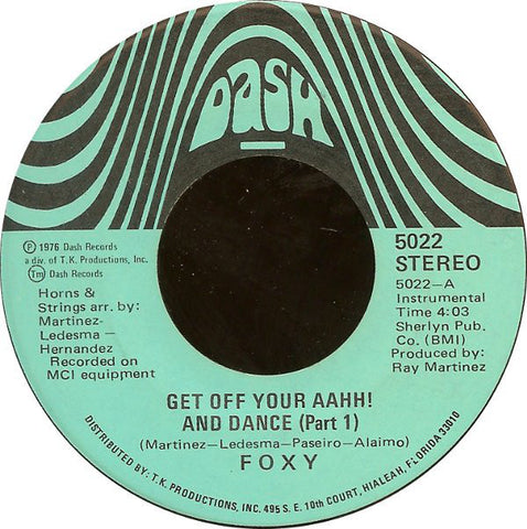 Foxy ‎– Get Off Your Aahh! And Dance VG+ 7" Single 45RPM 1976 Dash STEREO - Disco