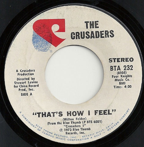 The Crusaders ‎- That's How I Feel / Take It Or Leave It - VG+ 45rpm 1973 USA - Jazz / Funk