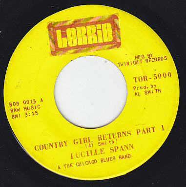 Lucille Spann & The Chicago Blues Band ‎– Country Girl Returns VG- 7" Single 45RPM Torrid - Chicago Blues