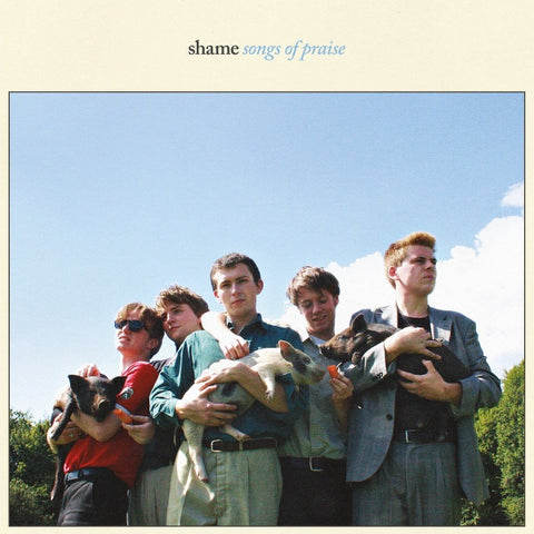 Shame - Songs of Praise - New LP Record 2018 USA Dead Oceans USA Vinyl & Download - Indie Rock / Post-Punk