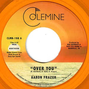 Aaron Frazer ‎– Over You / Have Mercy - New 7" Single Record 2021 Colemine Orange Translucent Vinyl - Funk / Soul