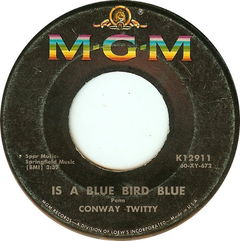 Conway Twitty ‎– Is A Blue Bird Blue / She's Mine VG - 7" Single 45RPM 1960 MGM USA - Rock & Roll
