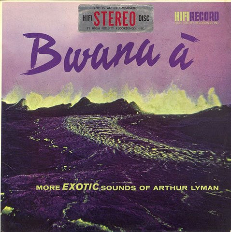 Arthur Lyman ‎– Bwana À - VG+ Lp Record 1959 HiFi USA Stereo Vinyl - Jazz / Exotica / Space-Age / Pacific