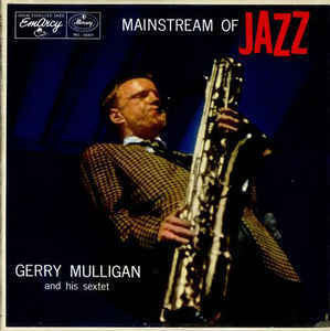 Gerry Mulligan And His Sextet - Mainstream Of Jazz - VG+ 1956 Mono (Original Press) USA - Jazz