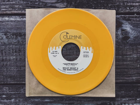 Wesley Bright & The Honeytones - Happiness / You Don't Want Me - New 7" Vinyl 2018 Colemine Records Limited Yellow Vinyl Pressing - Funk / Soul
