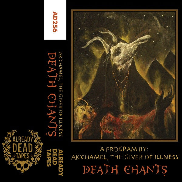 Ak'chamel, The Giver Of Illness ‎– Death Chants - New Cassette 2017 Already Dead (Chicago, IL) White Tape with Download - Lo-Fi / Folk / Experimental