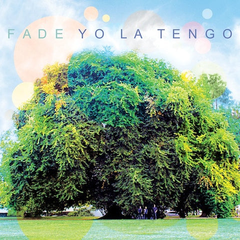 Yo La Tengo ‎– Fade - New LP Record 2013 Matador Vinyl & Download - Indie Rock