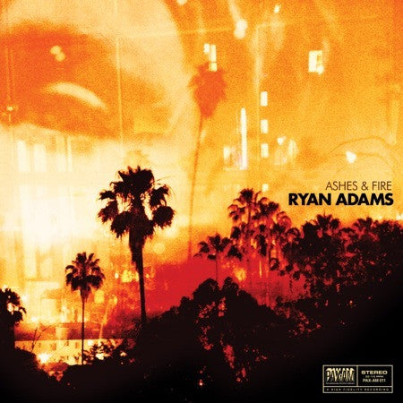 Ryan Adams - Ashes & Fire - New LP Record 2011 Capitol Pax Americana USA Vinyl - Pop Rock / Country Rock