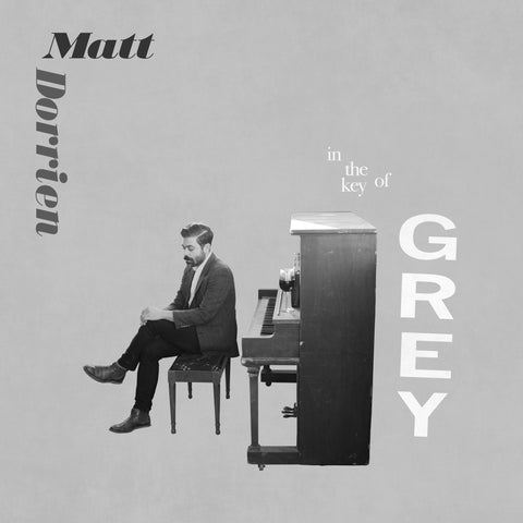 Matt Dorrien ‎– in the key of GREY - New LP Record 2018 Indie Exclusive White Vinyl - Folk / Pop