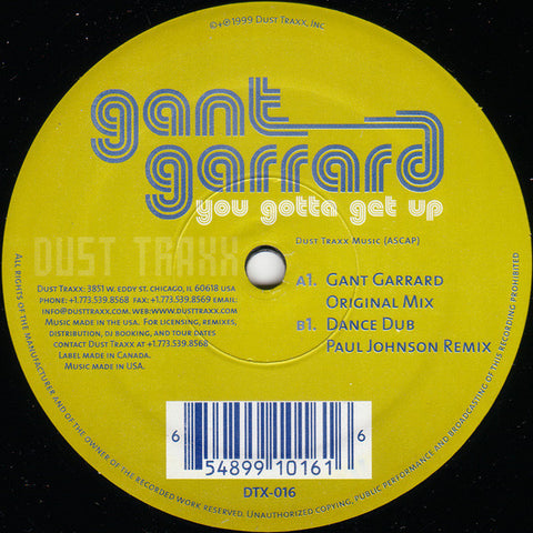 Gant Garrard - You Gotta Get Up VG+ - 12" Single 1999 Dust Traxx USA - Chicago House