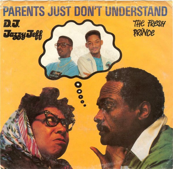 D.J. Jazzy Jeff & The Fresh Prince ‎– Parents Just Don't Understand - VG+ 45rpm 1988 - Hip Hop