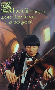 Shoji – Songs For The Lord...And You! - Used Cassette Tape Shoji USA - Classical / Religious