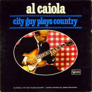 Al Caiola ‎– City Guy Plays Country - VG LP Mono 1963 United Artists USA - Rock/Country - Shuga Records