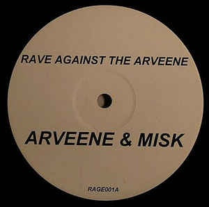 Arveene & Misk ‎– Rave Against The Arveene - Mint 12" White Label Promo Single Record 2007 Vinyl - Electro