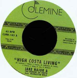 Jake Najor & The Moment Of Truth ‎– High Costa Living - New 7" Single Record - 2019 Colemine Vinyl - Funk / Hip Hop