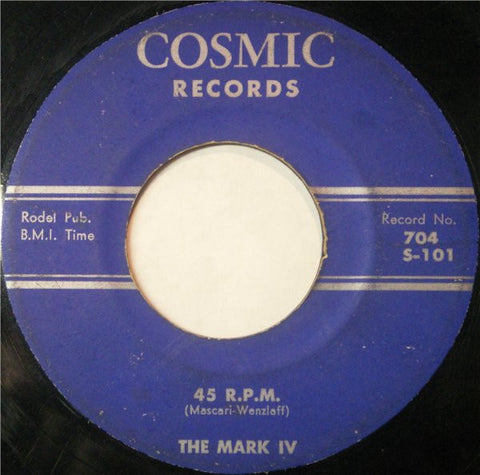 The Mark IV – (Make With) The Shake / 45 R.P.M. VG+ 7" Single 1958 Cosmic Records - Rock / Doo Wop