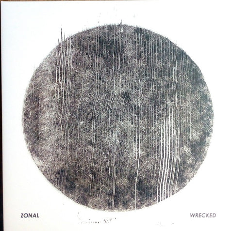 Zonal ‎– Wrecked - New 2 LP Record 2019 Relapse Black Vinyl - Electronic / Drone / Post-Metal