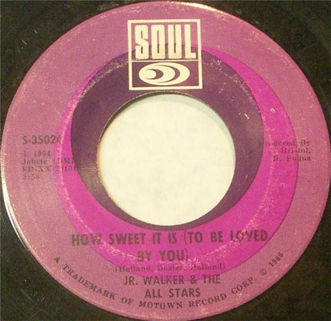 Jr. Walker & The All Stars ‎– How Sweet It Is (To Be Loved By You) / Nothing But Soul VG 7" Single 45 rpm 1966 Soul USA - R&B / Soul