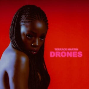 Terrace Martin - Drones - New LP Record 2022 BMG Europe Red Vinyl - Hip Hop