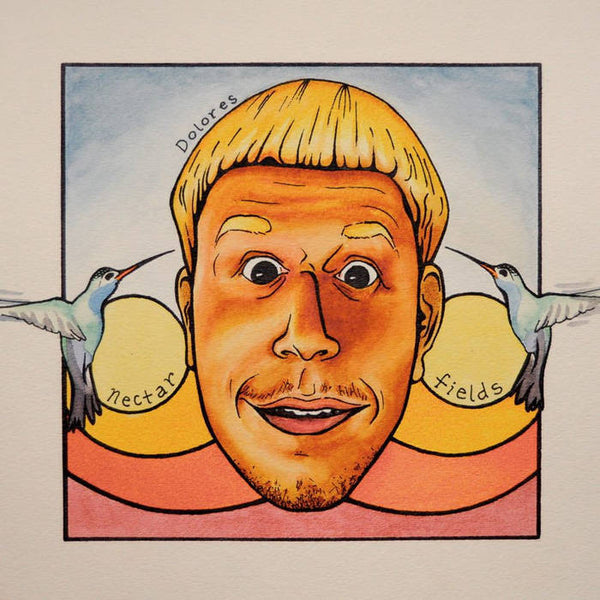 Dolores - Nectar Fields - New Vinyl 2014 with Download - Psych-Pop / Indie Rock (FU: Post Animal) - Shuga Records