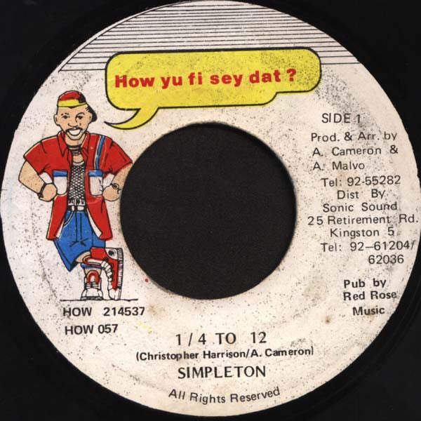 Simpleton ‎– 1 / 4 To 12 - VG+ 45rpm 1995 Jamaica How Yu Fi Sey Dat? Records - Reggae / Dancehall - Shuga Records